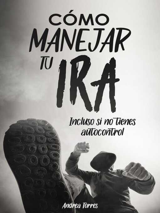 Title details for Como manejar tu ira by Andrea Torres - Available